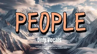 Libianca - People (Vocals Only - Lyrics)