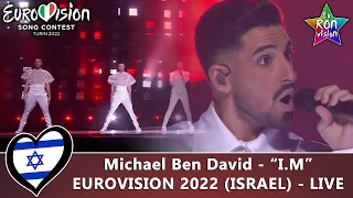 Michael Ben David - "I.M" - Live - Eurovision Song Contest 2022 (🇮🇱Israel)