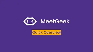 MeetGeek Quick Overview