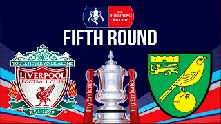 Liverpool v Norwich City Emirates FA Cup 2021/22 5th Round FIFA 22