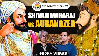 Maratha Empire's Beginnings - Shivaji Maharaj & Aurangzeb - Medha Bhaskaran | The Ranveer Show 251