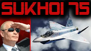 🔴 RUSIA IMPARABLE 🔴 INICIA LA PRODUCCIÓN DE SU NUEVO CAZA SUKHOI 75 CHECKMATE ESTE AÑO 🔴