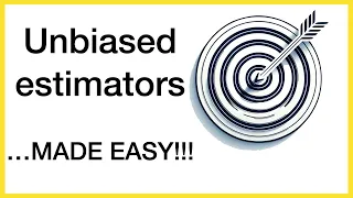 Unbiased Estimators ... Made Easy!