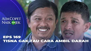 ANTO MAU CEK DARAH! TAPI DISEDOT SAMA DOKTERNYA? - ADA COPET NAIK OJEK EPS 169