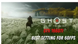 Best Settings for GTX 1660 Ti | Ghost of Tsushima PC Optimization Guide