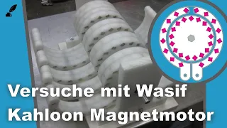 Versuche mit dem Wasif Kahloon Magnetmotor 2