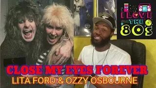 FIRST TIME HEARING | LITA FORD & OZZY OSBOURNE - CLOSE YOUR EYES FOREVER -REACTION