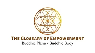 Buddhic Plane - Buddhic Body