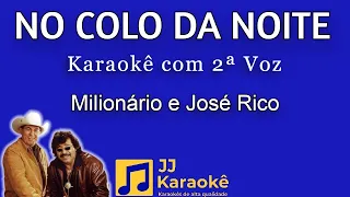 No colo da noite - karaokê com 2ª voz (cover) - Milionário e José Rico