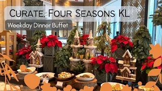 CURATE @ FOUR SEASONS HOTEL KL | Weekday Dinner Buffet Review 2022
