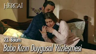 Baba kızın duygusal yüzleşmesi - Hercai 23. Bölüm