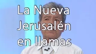 La Nueva Jerusalén en llamas - Cosas de la vida