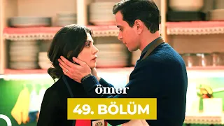 Ömer Dizisi 49. Bölüm