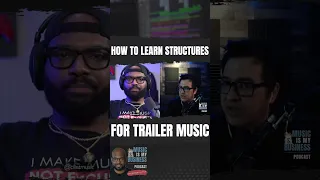How To Learn Structures For Trailer Music?