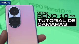 Guía completa de la cámara del OPPO RENO 10