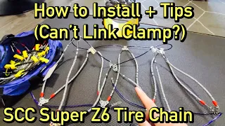 How to Install SCC Super Z6 Tire Chain (Link Won't Attach or Clamp?)