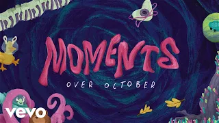 Over October - Moments (Lyric Video)