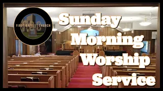 Casting - FBC Sunday Worship Service 5-5-2024