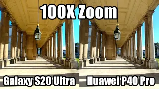 Huawei P40 Pro vs Galaxy S20 Ultra Camera Zoom Test | (50X vs 100X)