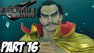 FINAL FANTASY 7 REBIRTH (CHAPTER 8: ALL THAT GLITTERS) Playthrough Gameplay Part 16 (PS5)