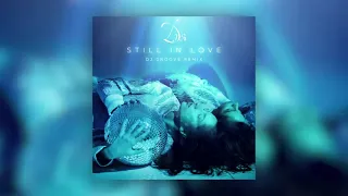 Дэя - Still in Love (DJ GROOVE REMIX)