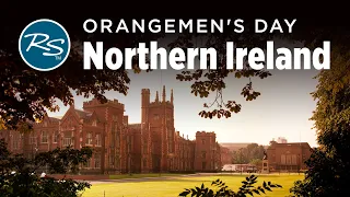 Belfast, Northern Ireland: Orangemen Parades - Rick Steves’ Europe Travel Guide - Travel Bite