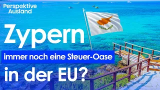 ZYPERN 0% - 12.5% Steuern für Unternehmer & Freiberufler | Auswandern Zypern | Non Dom Status