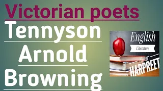 Victorian Poets # Alfred Tennyson, Matthew Arnold and Robert Browning #  ELSEnglishLiteratureStudies