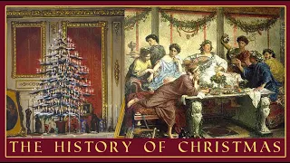 Christmas Throughout the Ages | What Was Christmas Like In the Olden Days?