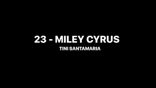 23 - Miley Cyrus | Choreography Tini Santamaría