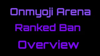 Onmyoji Arena GUIDE: Ranked Ban