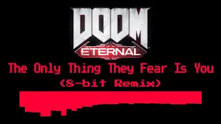 The Only Thing They Fear Is You (Brutal 8-bit Remix) Doom Eternal OST