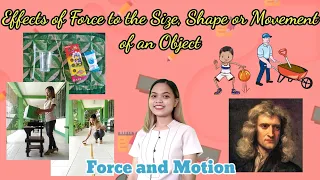 Effects of Force to the Size, Shape or Movement of an Object | Grade 4 Science |  Quarter 3, Week 1