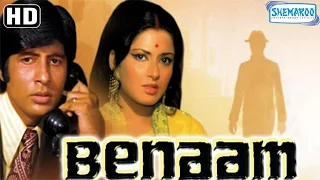 Benaam {HD} -  Amitabh Bachchan - Moushumi Chatterjee - Madan Puri - Old Hindi Movie