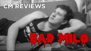CM Vlogs - BAD MILO