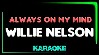 Willie Nelson - Always On My Mind - KARAOKE