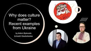 Why Does Culture Matter? Recent Examples from Ukraine