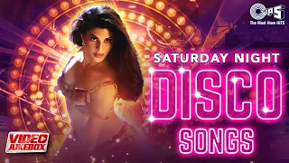 Saturday Night Disco Song | Party Song | Dance Songs | Bollywood Party Songs | Video Jukebox