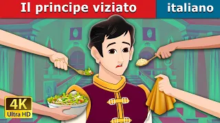 Il principe viziato | The Pampered Prince in Italian | @ItalianFairyTales