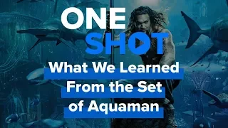 What We Learned From the Set of Aquaman