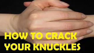 how to crack your knuckles very easy tutorial