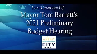 Mayor Barrett's 2021 Preliminary Budget Hearing