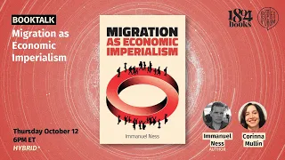 BOOK TALK: Migration As Economic Imperialism