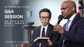 Q&A Session - Pastor Randy Skeete & Dr. David Shin | Divine Worship | Ouachita Hills