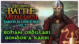 ROHAN ORDULARI GONDOR'A KARŞI | The Battle for Middle-earth - Skirmish / Sargon Alliance Mod v0.7