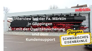 Film 87 ENDLICH!!! Interview im Hause Märklin mit dem Kundensupport und der Qualitätssicherung