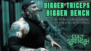 BIGGER TRICEPS - BIGGER BENCH | How To Build Big & Strong Triceps For A Big Bench Press