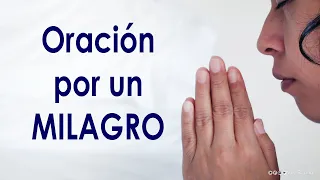 Oración por un Milagro en mi Vida