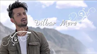 Dilbar Mere -Atif Aslam song