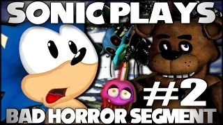 Sonic Plays: Bad Horror Segment #2 (Crappy FNAF Clones) [60FPS]